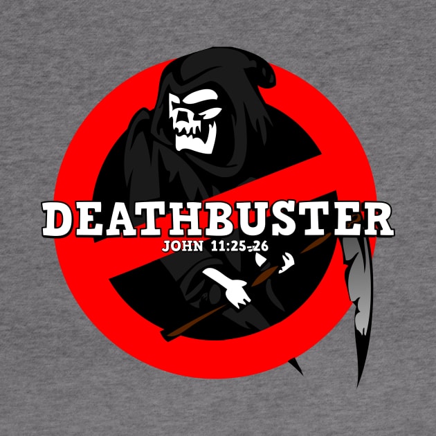 Death Buster Christian Shirts by TGprophetdesigns